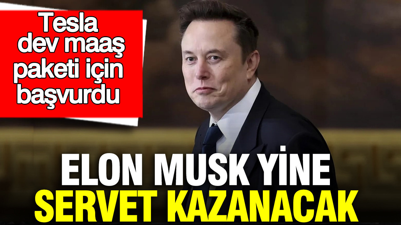 Elon Musk, Tesla’nın Yeni Hisse Paketinden Yine Kazanç Sağlayacak